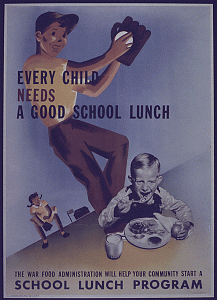 "Every child Needs a Good School Lunch", 1941 - 1945